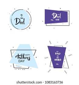 Set of Father's Day cards. Handwritten lettering. Happy Father's Day, I Love You Dad, Best Dad Ever and My Dad is My Hero geometric banners for greeting, print and holiday design. Vector Illustration.