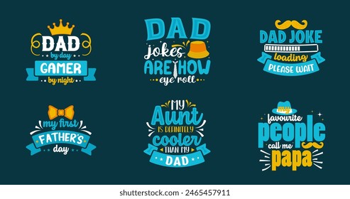 Set of Father's Day t-shirt design, dad typography t-shirt design. Dad Quotes, papa quotes, Father's Day Gift, Best for party greetings cards, t-shirts, mugs, banners, poster Vector illustrations.