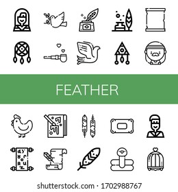 Set of feather icons. Such as Native american, Dreamcatcher, Dove, Pipe of peace, Inkwell, Feather, Paper scroll, Hippie, Hen, Manuscript, Painting, Parchment , feather icons