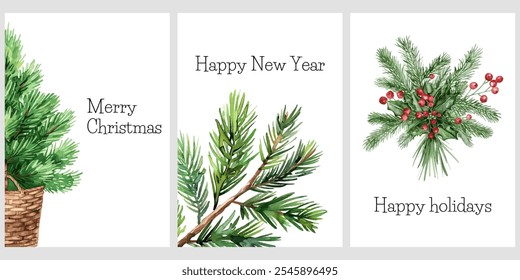 Set of festive cards with branches of fluffy green Christmas tree in watercolor style. Merry Christmas and Happy New Year. Green Christmas tree branches, leaves and holly berries. Christmas green bouq