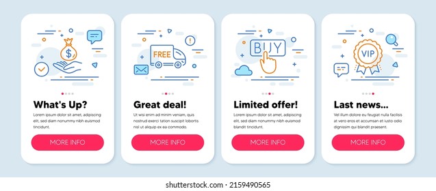 Set of Finance icons, such as Income money, Buying, Free delivery symbols. Mobile screen mockup banners. Vip award line icons. Savings, E-commerce shopping, Shopping truck. Exclusive privilege. Vector