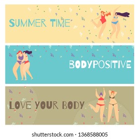 Set of Flat Horizontal Motivate Positive Banner Lettering Summer Time Bodypositive Love Your Body on Colored Backdrop in Floral Romantic Design and Happy Dancing in Swimwear Girls Vector Illustration