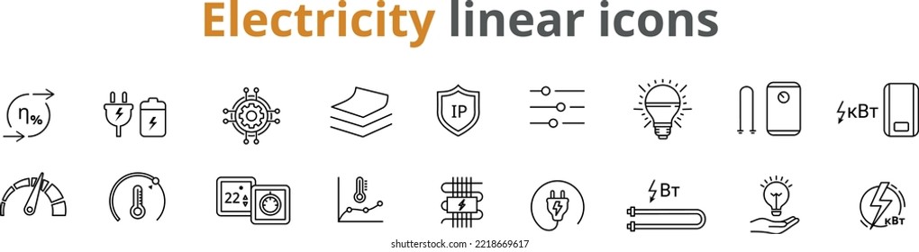 Set of flat linear icons related to energy, technology and electronics. Vector signs in black color on a white background. The set includes 18 unique icons.
