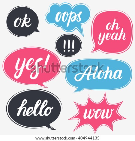 Set of flat style speech bubbles with quote of ok, yes, aloha, oh yeah, hello, wow words. Hand written quotes. Hand written lettering words. Vector speech bubbles.