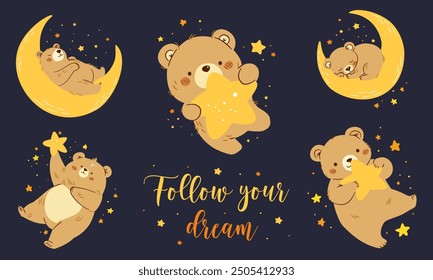 Conjunto de Ilustraciones vectoriales planas en estilo infantil. Lindos osos durmiendo en la luna y volando en el espacio. Espacio y estrellas. Seguir Letras: tu sueño 