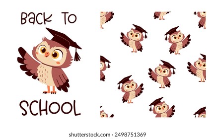 Set of flat vector illustrations. Cute owl wearing graduation cap and back to school caption. Seamless vector pattern 
