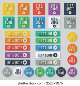 Set of flat vector web buttons with call to action text.  Get a quote buttons feature popular color palette for flat UI designs and long drop shadows.