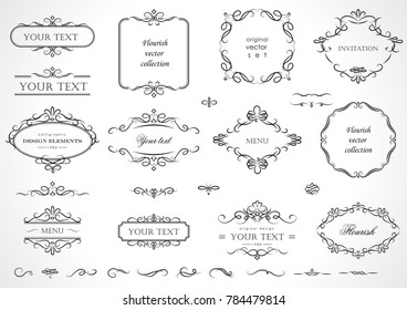 Set of flourish frames, borders, labels. Collection of original design elements. Vector calligraphy swirls, swashes, ornate motifs and scrolls. 