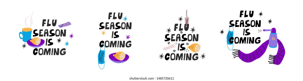 Set Of Flu Season Vector Posters With Pills, Lemon, Scarf, Thermometer, Mug Of Hot Tea, Throat Spray, Protecting Mask. Flu Season Is Coming. Hand Drawn Lettering. Illustration On White Background.