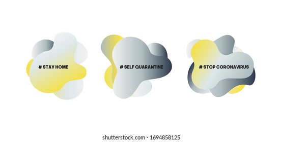 Set of fluid gradient vector shapes. Stay home, work at home, stay safe. Social media campaign and coronavirus prevention for reduce risk of infection and spreading the virus.