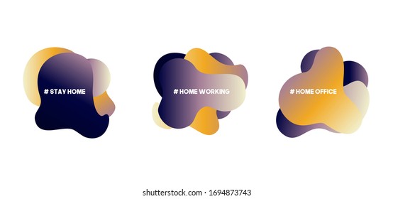 Set of fluid gradient vector shapes. Stay home, work at home, stay safe. Social media campaign and coronavirus prevention for reduce risk of infection and spreading the virus.
