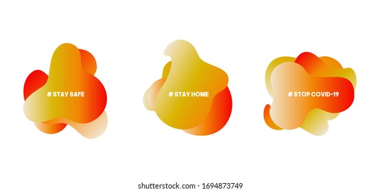 Set of fluid gradient vector shapes. Stay home, work at home, stay safe. Social media campaign and coronavirus prevention for reduce risk of infection and spreading the virus.