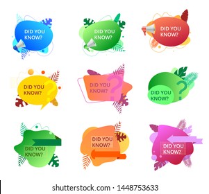 	
Set of fluid trendy badges with did you know question. Isolated banners on white background. Flyers with megaphone and tropical, palm leaves.