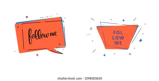 Set of Follow me quotes. Geometric banners isolated on white background. Elements for social media. Vector illustration.