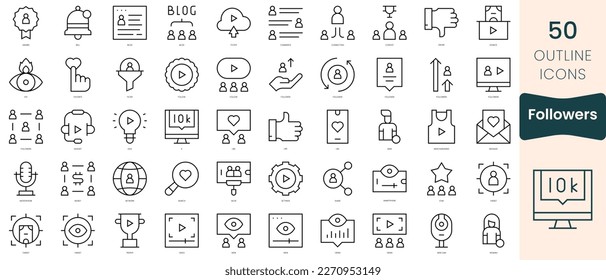 Set of followers icons. Thin linear style icons Pack. Vector Illustration