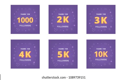 Set of followers thank you cards. Celebration  subscribers  banners. 1000, 2k, 3k, 4k, 5k, 10k screens for public channel. Template for social media. Vector illustration.