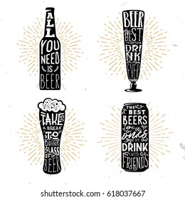 Set of four beer themed typographical badges with quotes inside the different objects: bottle, mug, glass, beer can. Vector illustration