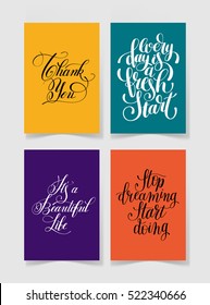 set of four bright colors handwritten lettering positive quotes collection to printable wall art, poster design, t-shirt and greeting card, modern brush calligraphy vector illustration