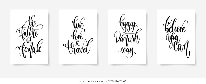 set of four calligraphy posters on a white sheet of paper, motivation and inspiration positive quotes, typography vector illustration