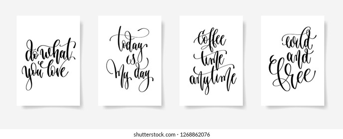 set of four calligraphy posters on a white sheet of paper, motivation and inspiration positive quotes, typography vector illustration