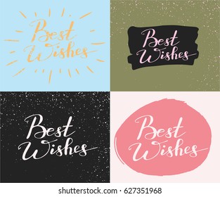 Set with four cards with hand writing words Best Wishes. Calligraphy, lettering