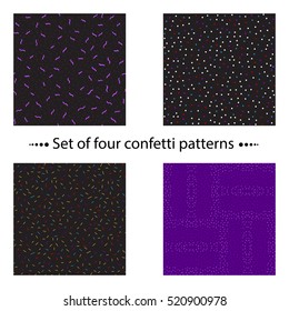 Set of four confetti seamless patterns  on a black background. Vector. It can be used for gift wrapping.