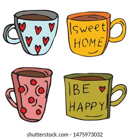 Set of four cups. Cups with hearts and inscriptions: Be happy and sweet home. Collection of elements drawn by hand. Isolate on white.