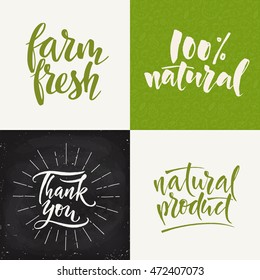 Set of four different calligraphic designs. Farm fresh, thank you, natural product. Eco natural farm product. 