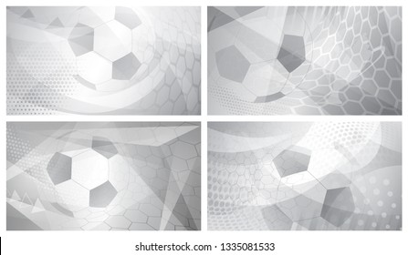 Set of four football or soccer abstract backgrounds with big ball in gray colors