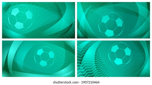 Set of four football or soccer backgrounds with big ball in turquoise colors
