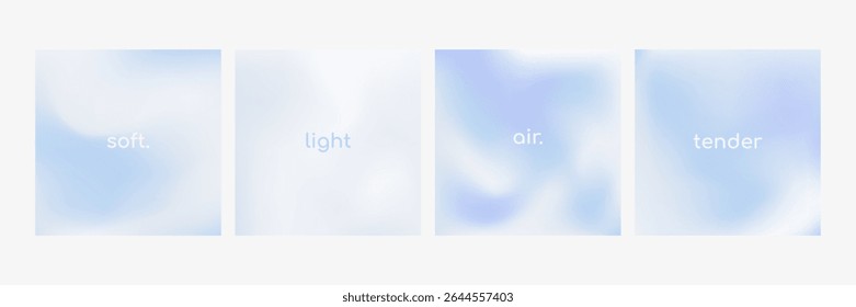 Set of four gentle mesh gradient backgrounds in blue and violet tones with minimal words: soft, light, air, tender. Smooth abstract texture with airy and calm feel. Vector 