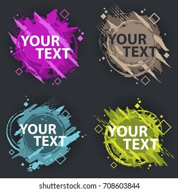 A set of four grunge splash banners. Vector splatter labels with space for text. Grunge label with geometric figures on a black background