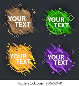A set of four grunge splash banners. Vector splatter labels with space for text. Grunge label with geometric figures on a black background