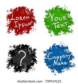 Set of four grunge splash banners. Vector splatter labels with space for text. 