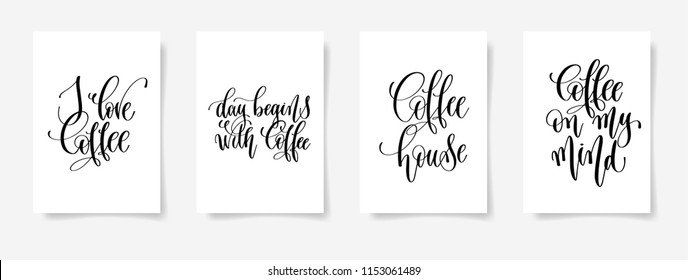 set of four hand lettering poster about drink coffee, black and white calligraphy vector illustration collection