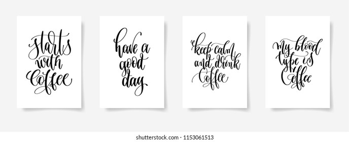 set of four hand lettering poster about drink coffee, black and white calligraphy vector illustration collection