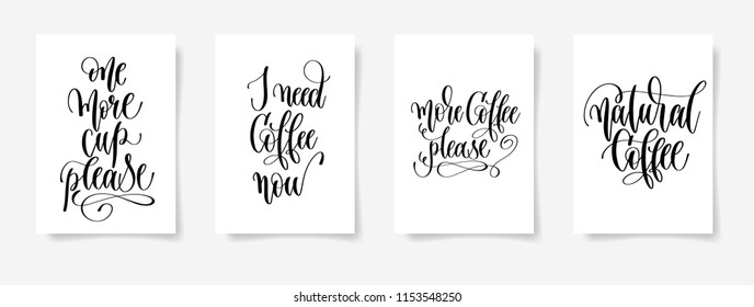 set of four hand lettering poster about drink coffee, black and white calligraphy vector illustration collection