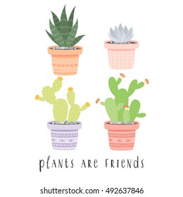 set of four illustration of cute cartoon cactus and succulent in pots with plants are friends text message. can be used for cards, party invitations or like stickers