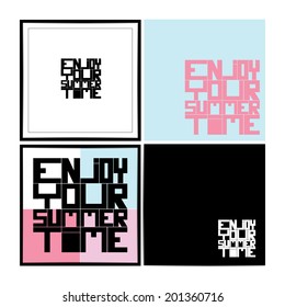 Set of four inscriptions "Enjoy your summer time". Vector set.