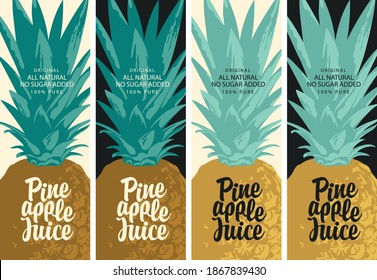 Conjunto de cuatro etiquetas para el jugo natural de piña con la inscripción decorativa de piña y caligrafía en estilo retro. Ilustración vectorial del jugo de piña fresca