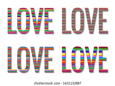 Set of four Love words with different horizontal stripes patterns. Multicolored rainbow geometric text lettering inscription for greeting card, print. Bright creative kids design. Vector illustration
