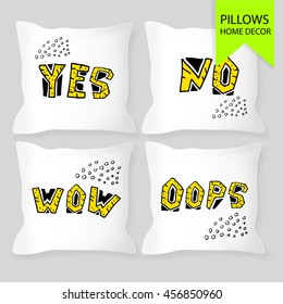 Set of four matching decorative pillows for interior design. Vector illustration with words