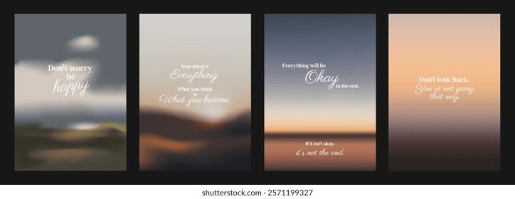 Set of four motivational posters. Each poster features inspirational quotes in elegant fonts. Uplifting, motivational, inspirational designs. Aesthetic inspirational quote poster template vectors.