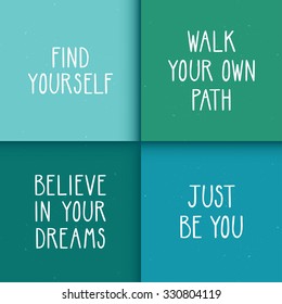 Set of four motivational posters with optimistic quotes. Stylish backgrounds with trendy typography design.