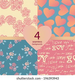 Set of four pink and blue wedding seamless backgrounds. Heart pattern, Vintage Floral Backdrop, lace texture and print with words I Love You. 