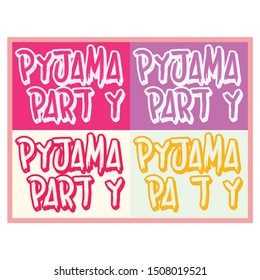 Set of four Pyjama Party Typography artwork , banners illustration for promotion and event banners  
