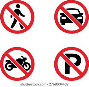 a set of four red circle prohibition signs with black icons on white background, indicating no walking, no car, no motorcycle, and no parking, useful for traffic regulation and transportation design