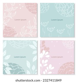 Set of four square backgrounds in pastel colours with floral and abstract elements. Minimalism with floral elements and texture in the design of a poster, cover, card, invitation, social media post.