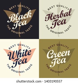 Set of four vector banners or labels for various types of tea in retro style with tea twigs and calligraphic inscriptions. Sticker or logo for black, herbal, white and green tea.