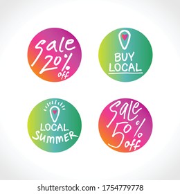 Set of four vector round stickers for local summer sales. Buy local. 2020. Summer Sale. Hand drawn logos. Lettering for seasonal sale.